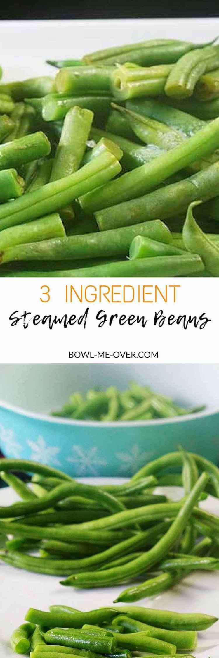 3 Ingredient Steamed Green Beans - Bowl Me Over