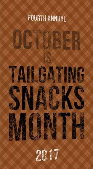 Tailgating Snacks Month!