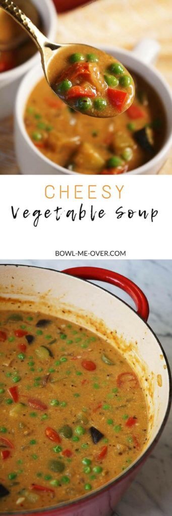 Cheesy Vegetable Soup - Bowl Me Over