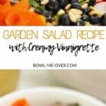 A bright fresh garden salad recipe topped off with a homemade creamy vinaigrette