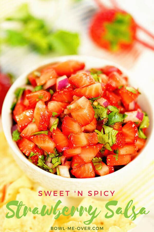 Sweet 'n Spicy Strawberry Salsa - Serve it with chips or top off your favorite grilled chicken, pork or fish! Sweet strawberries and honey, spicy jalapeños and Sriracha with bright flavor from cilantro and lime! #strawberrysalsa #homemadesalsa #quickandeasy #howtomake #bowlmeover #souperchefdeb #strawberries