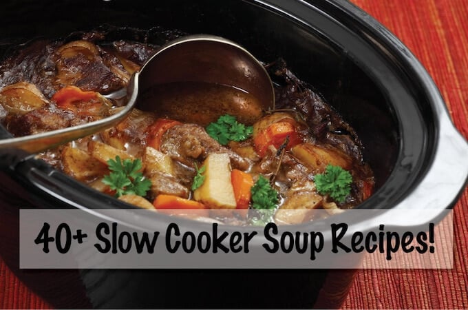 Easy Slow Cooker Soup Recipes - Bowl Me Over