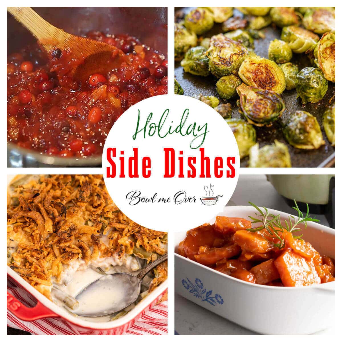 Collage of Holiday Side Dishes with print overlay. 