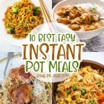 A collage of photos showing easy instant pot meals with a Pinterest Overlay.
