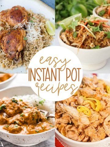 A collage with photos of easy instant pot recipes with a Pinterest overlay.