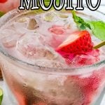 Strawberry Mint Mojito garnished with lime and strawberry slices. With Pinterest overlay.
