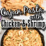 Cajun Pasta with Chicken and Shrimp in cast iron skillet. With print overlay.