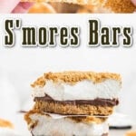 Stack of S'mores Bars with top bar being stretched thing, with print overlay.