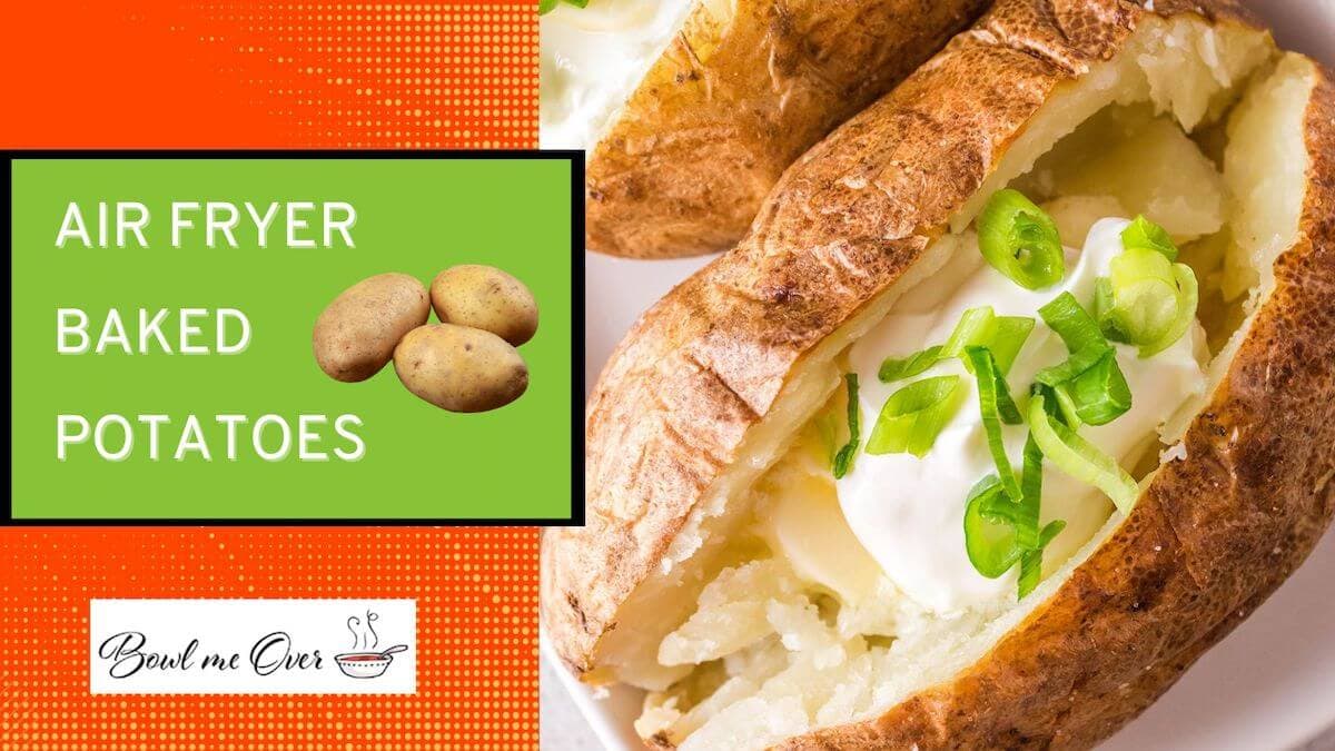 Cover photo for YouTube for Air Fryer Baked Potatoes, with print overlay.
