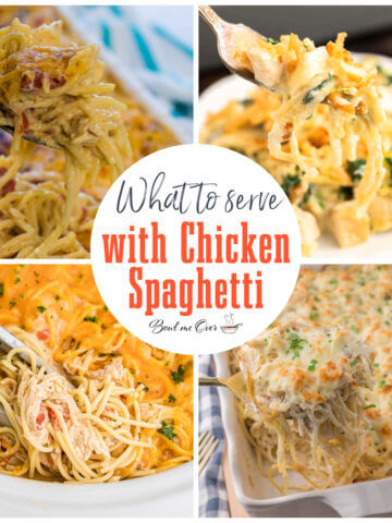 Photos of chicken spaghetti recipes, with print overlay asking what to serve with chicken spaghetti.