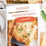 Sausage Crescent Roll Casserole in baking dish. With print overlay for social media.