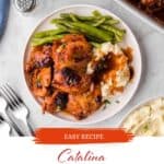 Catalina cranberry chicken on a plate with mashed potatoes and green beans. With print overlay for Pinterest.