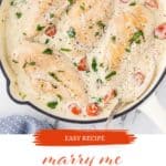 Marry Me Chicken in a skillet. With print overlay for Pinterest.