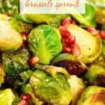 Sauteed brussels sprouts in a bowl. With print overlay for Pinterest.