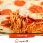 Pizza Spaghetti casserole in a baking dish. With print overlay for Pinterest.