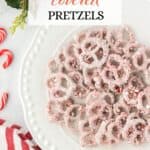 White Chocolate Covered Pretzels on a platter. With print overlay for social media.