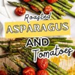 Overhead view of roasted asparagus and cherry tomatoes served on a white plate and spatula, vibrant and caramelized from oven roasting.