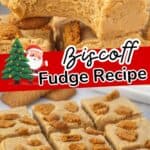 Close up of biscoff fudge piece with a bite taken out and a sliced pan of fudge on a white platter. Text overlay reads Biscoff Fudge Recipe with holiday graphics of Santa with a Christmas tree.