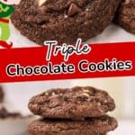 Festive vertical image of rich triple chocolate cookies with white and dark chocolate chips, featuring a playful holiday elf graphic and the text "Triple Chocolate Cookies" across a red banner. The bottom half shows a stack of cookies with scattered chocolate chips and the website URL bowl-me-over.com.