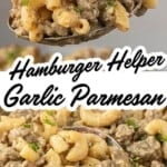 Close-up of creamy garlic parmesan hamburger helper with elbow pasta and ground beef, served on a spoon with parsley garnish. With print overlay for Pinterest.